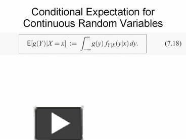 PPT – Conditional Expectation for Continuous Random Variables ...