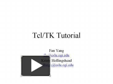Tcl/TK Tutorial presentation | free to view