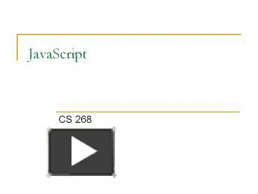 PPT – JavaScript PowerPoint presentation | free to view - id: 81d23a-Yjg0O