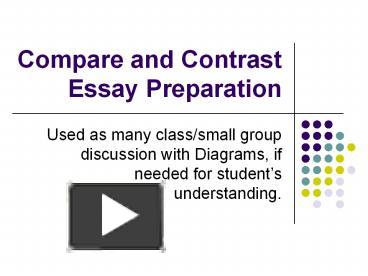 PPT – Compare and Contrast Essay Preparation PowerPoint presentation ...