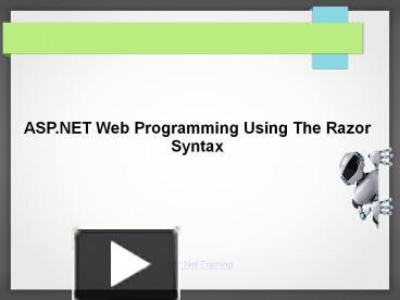 ASP.NET Web Programming Using The Razor Syntax presentation | free to ...