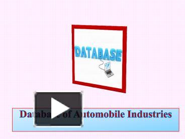 PPT – Database of Automobile Industries PowerPoint presentation | free ...