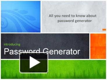 PPT – Know About Password Generator PowerPoint presentation | free to ...