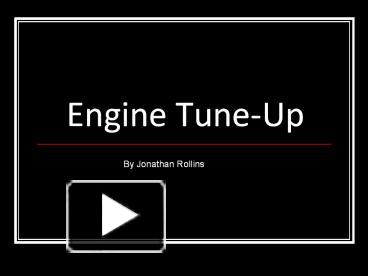 PPT – Engine Tune-Up PowerPoint presentation | free to download - id ...