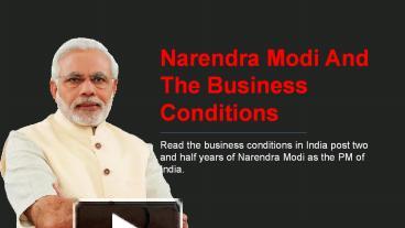 PPT – Narendra Modi and the Business Conditions PowerPoint presentation ...