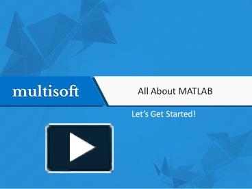 PPT – All About MATLAB PowerPoint presentation | free to download - id ...