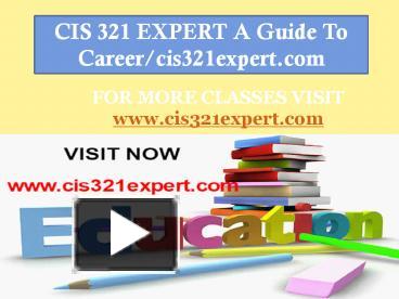 PPT – CIS 321 EXPERT A Guide To Career/cis321expert.com PowerPoint ...
