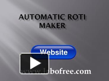 PPT – Automatic roti maker PowerPoint presentation | free to download ...