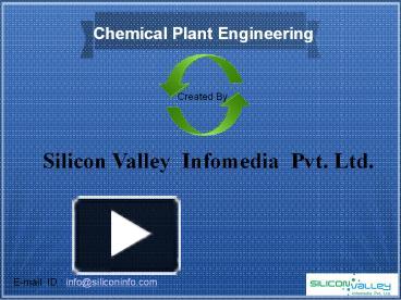 Chemical Plant Engineering - Silicon Valley presentation | free to download