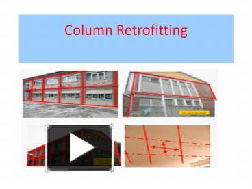 PPT – Column Retrofitting 7 july 17 PowerPoint presentation | free to ...