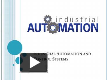 Industrial Automation and Control Systems presentation | free to download