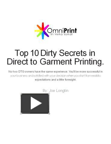 PPT – Top 10 Dirty Secrets in Direct to Garment Printing PowerPoint ...