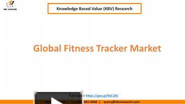Global Fitness Tracker Market presentation | free to download