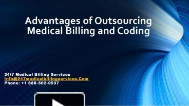 PPT – Advantages of Outsourcing Medical Billing and Coding PowerPoint ...