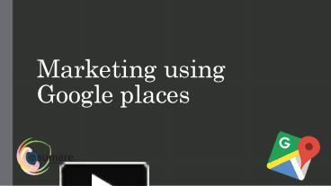 PPT – google map promotion PowerPoint presentation | free to download ...