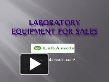 PPT – Laboratory Equipment For Sales - Labassets.com PowerPoint ...