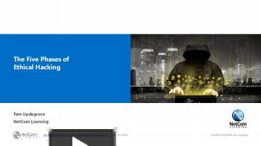 The Five Phases of Ethical Hacking presentation | free to download