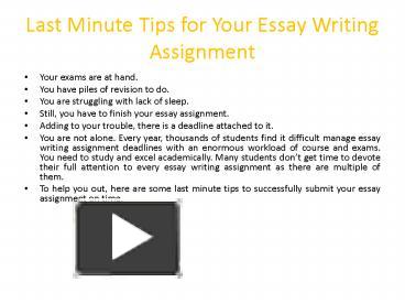 Ppt Last Minute Tips For Essay Writing Assignment Powerpoint