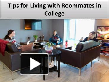 Tips for Living with Roommates in College presentation | free to download
