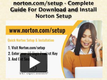 norton.com/setup - Complete Guide For Install Norton Setup presentation ...