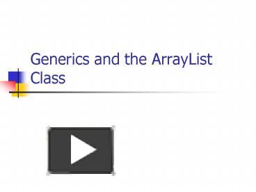 PPT – Generics and the ArrayList Class PowerPoint presentation | free ...