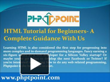 HTML Tutorial for Beginners - A Complete Guidance With Us presentation ...