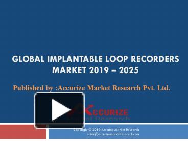 Implantable Loop Recorders Market presentation | free to download