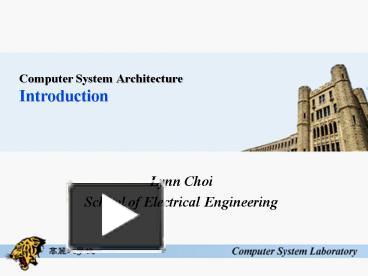 Computer System Architecture Introduction presentation | free to view