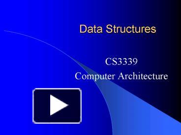 PPT – Data Structures PowerPoint presentation | free to view - id ...