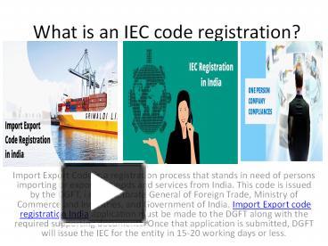 PPT – What is an IEC code registration? PowerPoint presentation | free ...