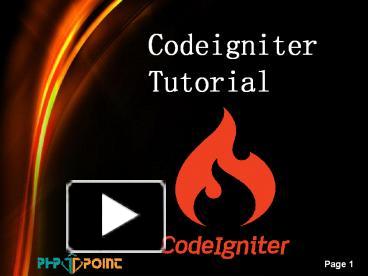 PPT – Codeigniter Tutorial PowerPoint presentation | free to download ...