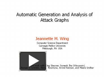 PPT – Automatic Generation and Analysis of Attack Graphs PowerPoint ...