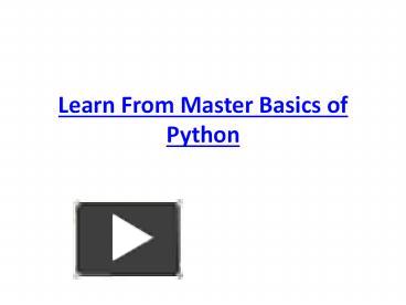 PPT – Learn From Master Basics of Python (2) PowerPoint presentation ...