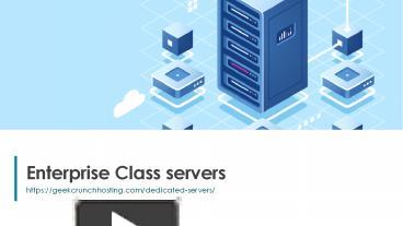 PPT – Enterprise Class servers PowerPoint presentation | free to ...