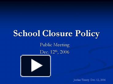 School Closure Policy presentation | free to view