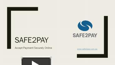 Ppt Safe2pay Secure Payment Services Australia Powerpoint Presentation Free To Download Id 9049b2 Ztkxo