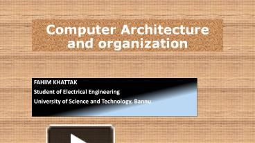 Computer Architecture and organization presentation | free to view