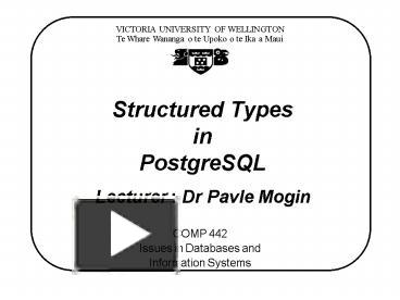 PPT – Structured Types in PostgreSQL PowerPoint presentation | free to ...