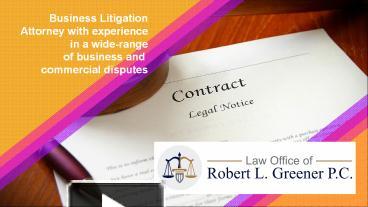 Business Litigation Attorney with experience in a wide-range of ...