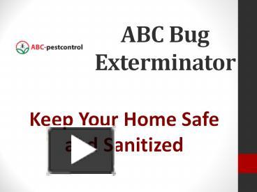 PPT – ABC Bug Exterminator (1) PowerPoint presentation | free to ...