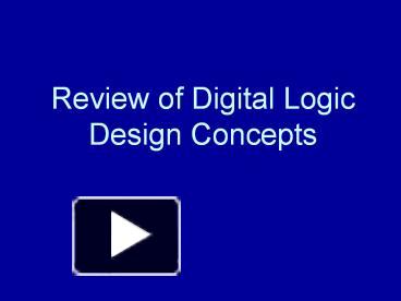PPT – Review of Digital Logic Design Concepts PowerPoint presentation ...