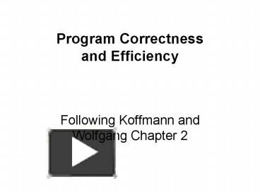 PPT – Program Correctness and Efficiency PowerPoint presentation | free ...