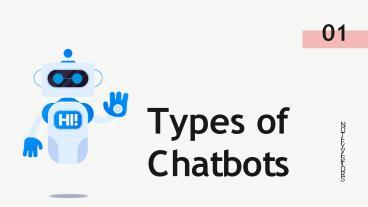 PPT – Different Types of Chatbots PowerPoint presentation | free to ...