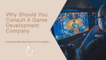 Why Should You Consult A Game Development Company presentation | free ...