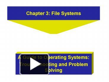 Chapter 3: File Systems presentation | free to view