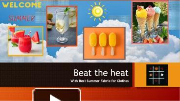 PPT – Best Summer Fabric for Clothes to beat the heat PowerPoint ...