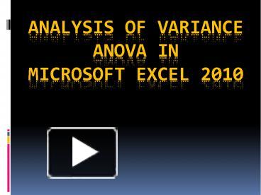 Analysis of Variance (ANOVA) in MS Excel 2010 presentation | free to ...