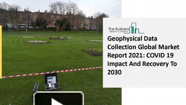 Global Geophysical Data Collection Market Insights, Trends Sales ...