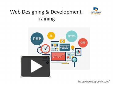 Web Designing & Development presentation | free to download