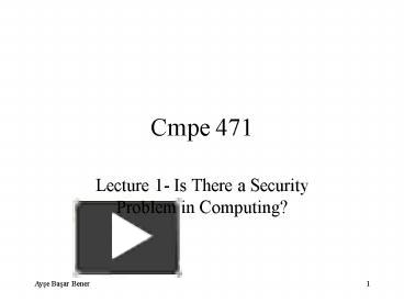 PPT – Cmpe 471 PowerPoint presentation | free to download - id: 9343f-ZWM0M